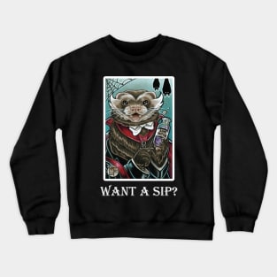 Grandpa Munsters Ferret - Want A Sip? - White Outlined Version Crewneck Sweatshirt